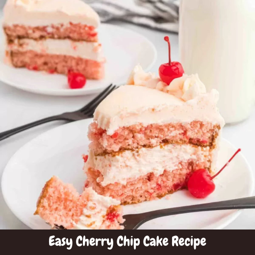 How to Make Delicious and Easy Cherry Chip Cake Recipe